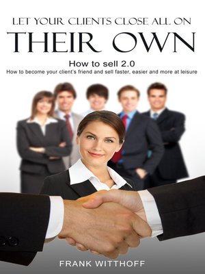 cover image of Let Your Clients Close All On Their Own
